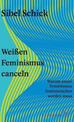 Bild von Weißen Feminismus canceln (eBook)