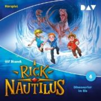 Bild zu Rick Nautilus - Folge 6: Dinosaurier im Eis (Hörspiel) (Audio Download)