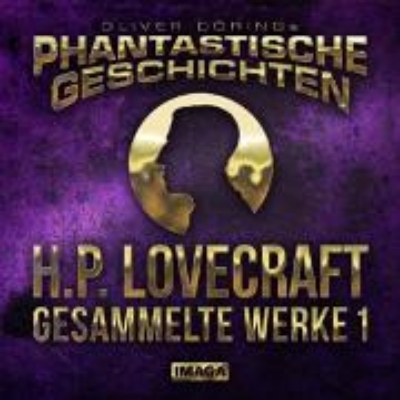 Bild von Phantastische Geschichten, H.P. Lovecraft - Gesammelte Werke 1 (Audio Download)