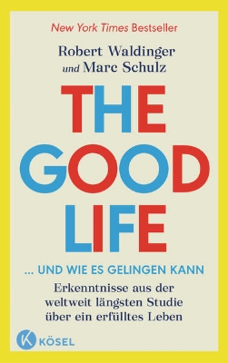 Bild von The Good Life ... und wie es gelingen kann