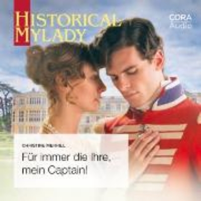 Bild von Für immer die Ihre, mein Captain! (Historical MyLady 602) (Audio Download)