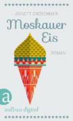 Bild von Moskauer Eis (eBook)