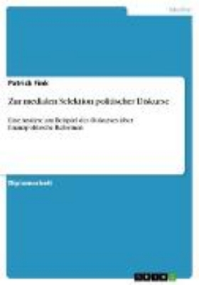 Bild von Zur medialen Selektion politischer Diskurse (eBook)