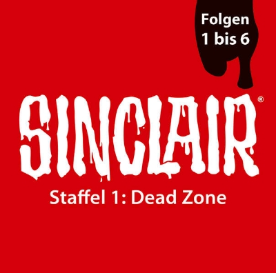 Bild von SINCLAIR Staffel 1 Dead Zone - Folge 1-6 (Audio Download)