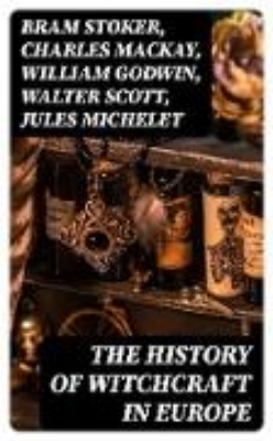 Bild von The History of Witchcraft in Europe (eBook)