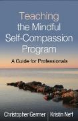 Bild von Teaching the Mindful Self-Compassion Program