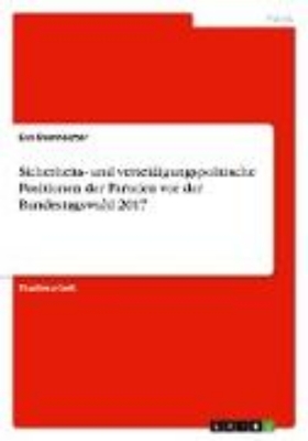 Bild von Sicherheits- und verteidigungspolitische Positionen der Parteien vor der Bundestagswahl 2017