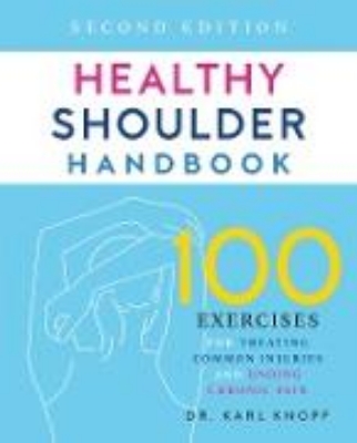 Bild von Healthy Shoulder Handbook: Second Edition (eBook)