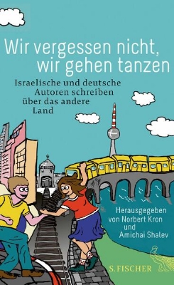 Bild von Wir vergessen nicht, wir gehen tanzen (eBook)