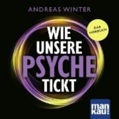 Bild von Wie unsere Psyche tickt (Audio Download)