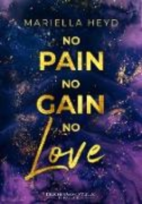 Bild von No Pain, No Gain - No Love (eBook)