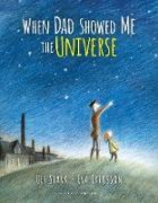 Bild von When Dad Showed Me the Universe (eBook)