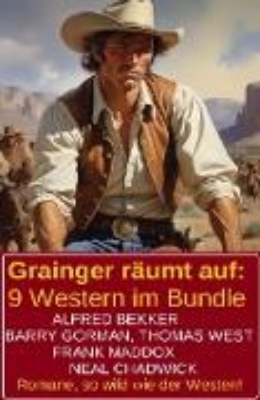 Bild von Grainger räumt auf: 9 Western im Bundle (eBook)