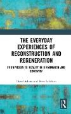 Bild von The Everyday Experiences of Reconstruction and Regeneration