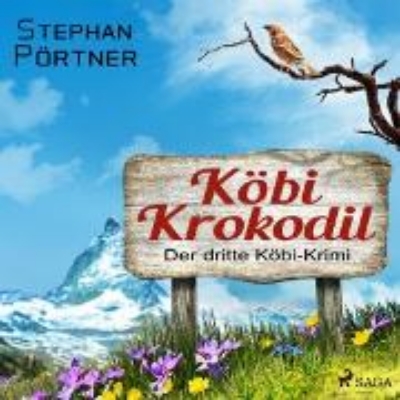 Bild von Köbi Krokodil - Der dritte Köbi-Krimi (Audio Download)