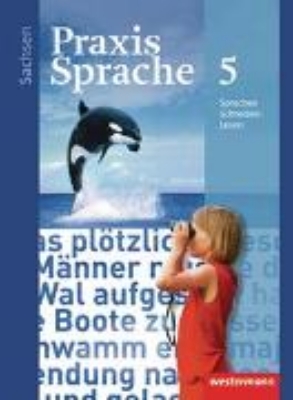 Bild von Praxis Sprache - Ausgabe 2011 für Sachsen