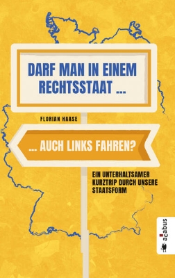 Bild von Darf man in einem Rechtsstaat auch links fahren? (eBook)