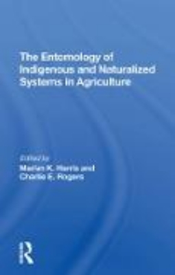 Bild von The Entomology Of Indigenous And Naturalized Systems In Agriculture (eBook)