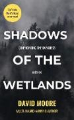 Bild von Shadows of the Wetlands: Confronting the Darkness Within (eBook)