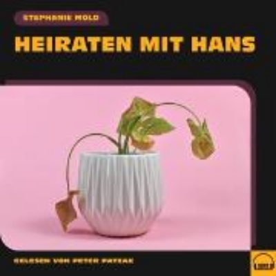 Bild von Heiraten mit Hans (Audio Download)