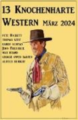 Bild von 13 Knochenharte Western März 2024 (eBook)