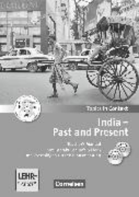 Bild von Topics in Context, India - Past and Present, Teacher's Manual mit CD und DVD-ROM, Mit interaktiven Tafelbildern und Leistungsmessvorschlägen