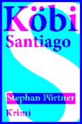 Bild von Köbi Santiago (eBook)