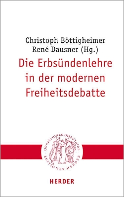 Bild von Die Erbsündenlehre in der modernen Freiheitsdebatte