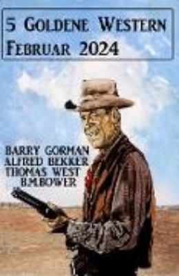 Bild von 5 Goldene Western Februar 2024 (eBook)