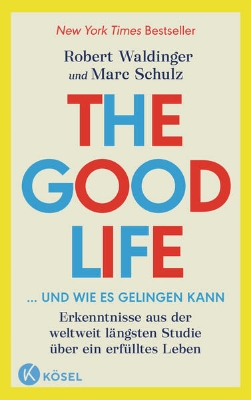 Bild von The Good Life ... und wie es gelingen kann (eBook)