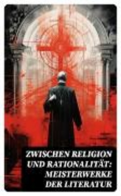 Bild von Zwischen Religion und Rationalität: Meisterwerke der Literatur (eBook)