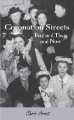 Bild von Coronation Streets - England Then and Now