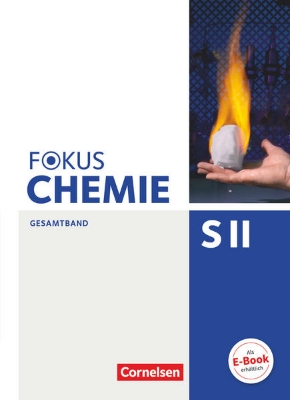 Bild zu Fokus Chemie - Sekundarstufe II, Allgemeine Ausgabe, Gesamtband Sekundarstufe II, Schulbuch