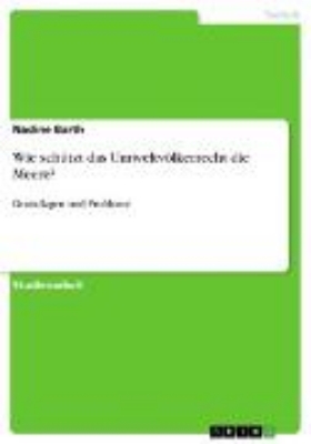 Bild zu Wie schützt das Umweltvölkerrecht die Meere? (eBook)