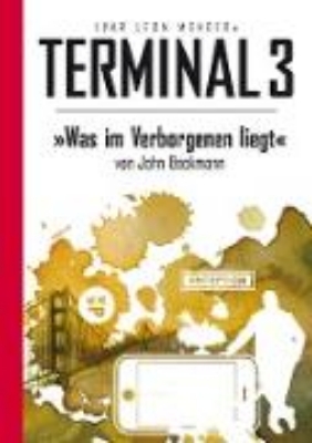 Bild zu Terminal 3 - Folge 09: Was im Verborgenen liegt (eBook)