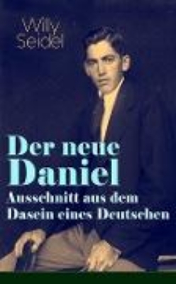 Bild zu Der neue Daniel - Ausschnitt aus dem Dasein eines Deutschen (eBook)