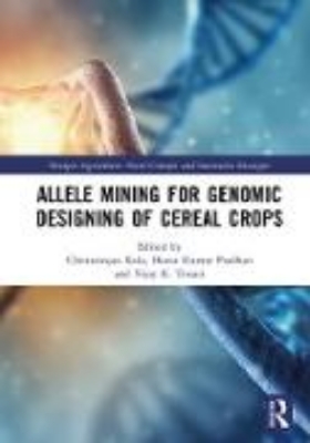 Bild zu Allele Mining for Genomic Designing of Cereal Crops (eBook)