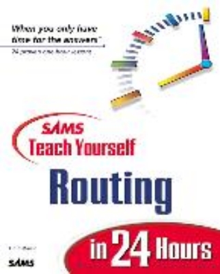 Bild zu Sams Teach Yourself Routing in 24 Hours