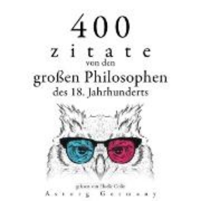 Bild zu 400 Zitate von den großen Philosophen des 18. Jahrhunderts (Audio Download)