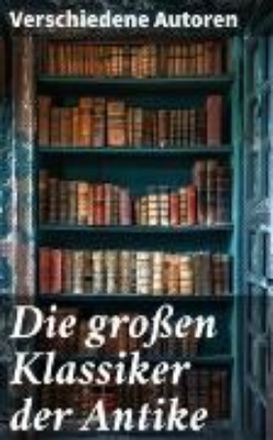 Bild zu Die großen Klassiker der Antike (eBook)