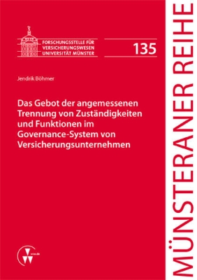 Bild von Das Gebot der angemessenen Trennung von Zuständigkeiten und Funktionen im Governance-System von Versicherungsunternehmen (eBook)