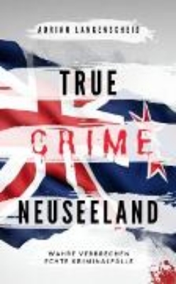 Bild zu True Crime Neuseeland (eBook)