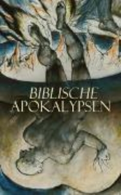 Bild zu Biblische Apokalypsen (eBook)