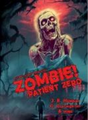 Bild zu Zombie! Patient Zero (Bayonet Books Anthology, #9) (eBook)