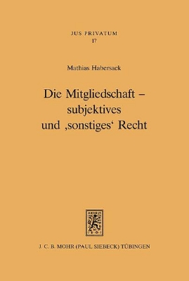 Bild zu Die Mitgliedschaft - subjektives und 'sonstiges' Recht (eBook)