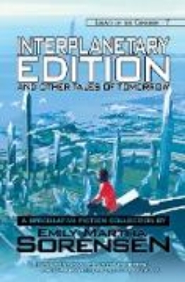 Bild zu Interplanetary Edition and Other Tales of Tomorrow (Legacy of the Corridor, #7) (eBook)