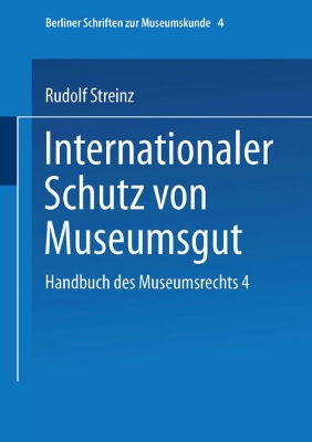 Bild zu Handbuch des Museumsrechts 4: Internationaler Schutz von Museumsgut