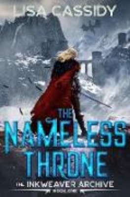 Bild zu The Nameless Throne (The Inkweaver Archive, #1) (eBook)