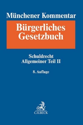 Bild zu Bd. 03: Münchener Kommentar zum Bürgerlichen Gesetzbuch Bd. 3: Schuldrecht - Allgemeiner Teil II - Münchener Kommentar zum Bürgerlichen Gesetzbuch Gesamtwerk