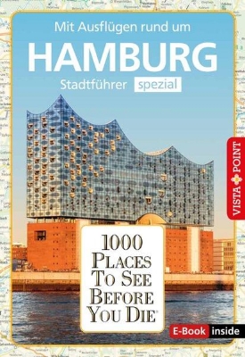 Bild zu Reiseführer Hamburg. Stadtführer inklusive Ebook. Ausflugsziele, Sehenswürdigkeiten, Restaurant & Hotels uvm